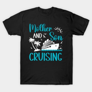 Mother And Son Cruising Trip Matching Cruise Boat Tee T-Shirt